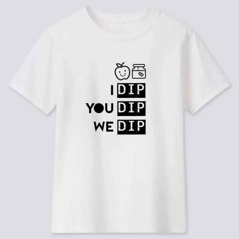 dip party t shirt for kids babies i dip you dip we dip